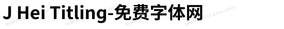 J Hei Titling字体转换